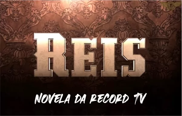 RecordTV define estreia de “Reis”, sua próxima novela bíblica